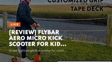 Top rated: Flybar Aero Micro Kick Scooter for Kids Pro Design, Adjustable Handle Height, Rear F...