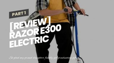 [Review] Razor E300 Electric Scooter