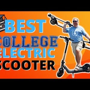 Best Electric Scooter for a College Student